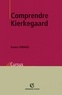 France Farago - Comprendre Kierkegaard.