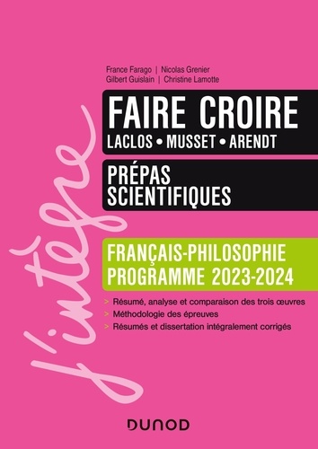 Français-Philosophie Faire croire. Laclos, Musset, Arendt  Edition 2023-2024