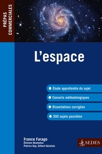 France Farago et Étienne Akamatsu - L'espace - Prépas commerciales 2013-2014.