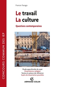 France Farago - Le travail - La Culture - Questions contemporaines - Concours commun des IEP.