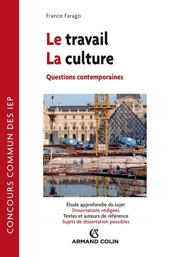 Le travail - La Culture. Questions contemporaines - Concours commun des IEP