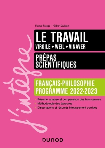 Le travail. Prépas scientifiques Français-Philosophie  Edition 2022-2023