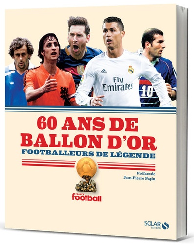  France Football - 60 ans de Ballon d'or - Footballeurs de légende.