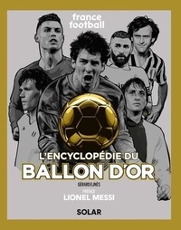  France Football et Gérard Ejnès - Encyclopédie du Ballon d'or.