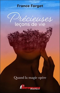 Précieuses leçons de vie