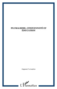 PLURALISME CITOYENNETE ET EDUCATION