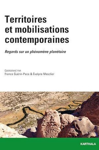 France Guérin-Pace et Evelyne Mesclier - Territoires et mobilisations contemporaines - Regards sur un phénomène planétaire.