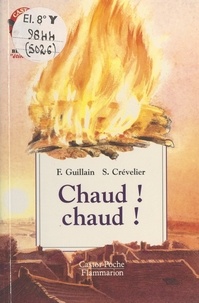 France Guillain et Solvej Crévelier - Chaud ! chaud !.