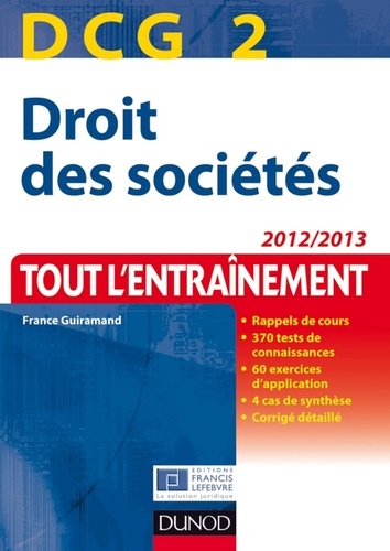 France Guiramand - DCG 2 - Droit des sociétés - 2012/2013 - Tout l'Entraînement.