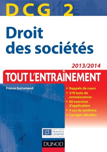 France Guiramand - DCG 2 - Droit des sociétés 2013/2014 - 6e édition - Tout l'Entraînement.