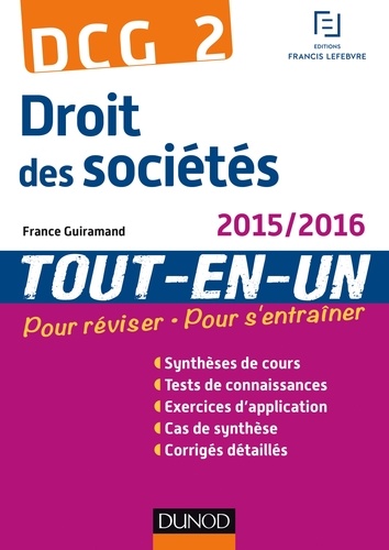 France Guiramand - DCG 2 - Droit des sociétés 2015/2016 - 8e éd - Tout-en-Un.