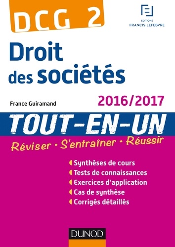 France Guiramand - DCG 2 - Droit des sociétés 2016/2017- 9e éd - Tout-en-Un.