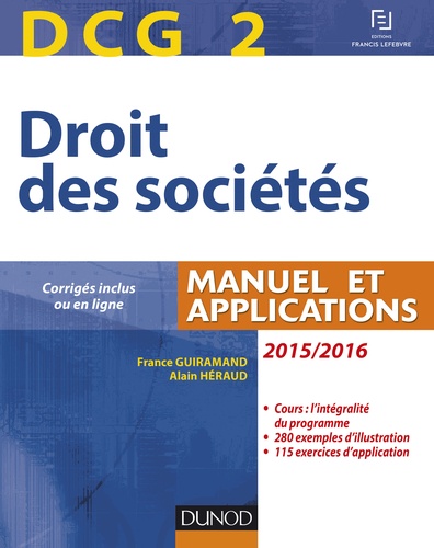 France Guiramand et Alain Héraud - Droit des sociétés DCG 2 - Manuel et applications.