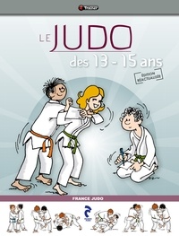  France Judo - Le Judo des 13-15 ans.