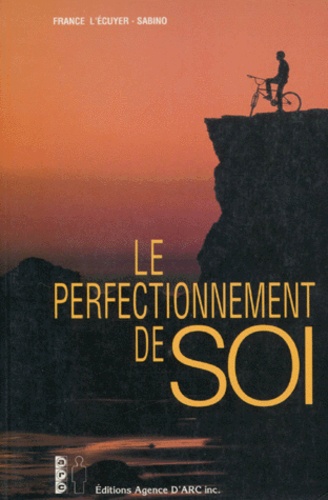 France L'Ecuyer-Sabino - LE PERFECTIONNEMENT DE SOI.