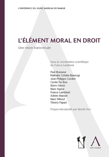 France Lambinet - L'élément moral en droit - Une vision transversale.
