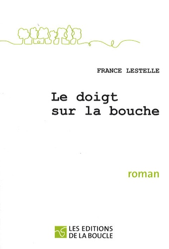 France Lestelle - Le doigt sur la bouche.