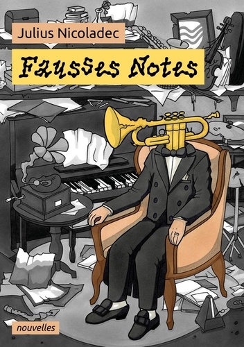 Julius Nicoladec - Fausses Notes - Nouvelles.