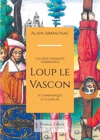 Alain Armagnac - Loup le Vascon.