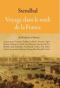 Stendhal - Voyage dans le Midi.