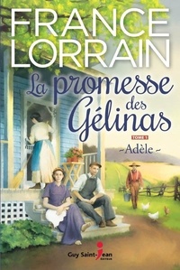 France Lorrain - La promesse des gelinas v 01 adele.