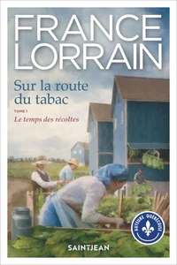 Sur la route du tabac v 01 le temps des recoltes