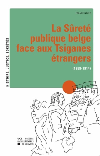 La Sûreté publique belge face aux Tsiganes étrangers (1858-1914)