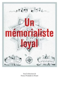 Un mémorialiste loyal