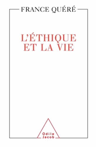 France Quéré - Éthique et la Vie (L').