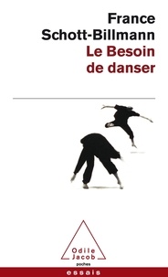 France Schott-Billmann - Le besoin de danser.