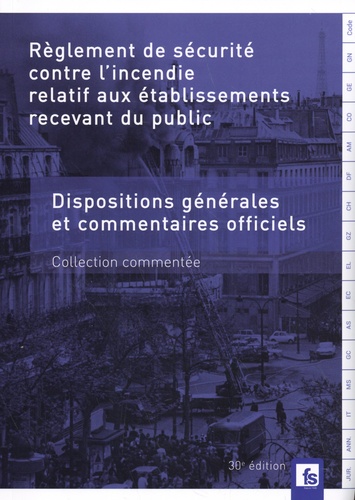  France-Sélection - Règlement de sécurité contre l'incendie relatif aux établissements recevant du public - 4 volumes : Dispositions générales ; Dispositions particulières ; Dispositions spéciales ; Etablissements de 5e catégorie.