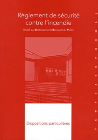 Règlement de sécurité contre l'incendie relatif aux établissements recevant du public
