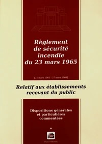 Règlement de sécurité contre les risques d'incendie et de panique dans les établissements recevant du public du 23 mars 1965 (31 mars 1965 - 27 mars 1969)