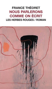 Nous parlerons comme on ecrit (nouvelle ed.)