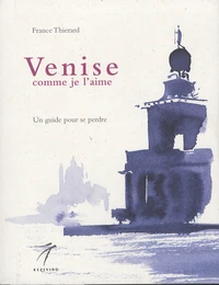 Venise comme je l'aime
