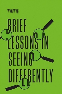 Frances Ambler - Brief Lessons in Seeing Differently.