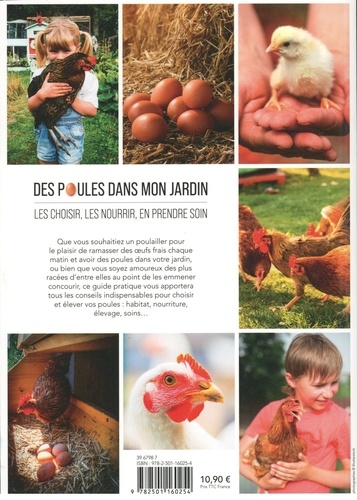 Des poules dans mon jardin. Les choisir, les nourrir, en prendre soin