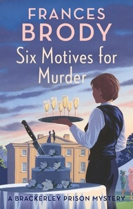 Frances Brody - Six Motives for Murder.