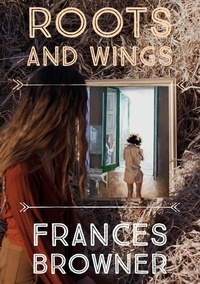  Frances Browner - Roots And Wings.