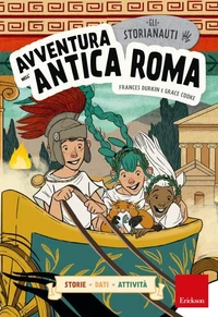 Gli STORIANAUTI - Avventura nell'antica Roma