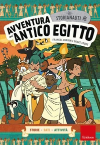 Gli STORIANAUTI - Avventura nell'antico Egitto