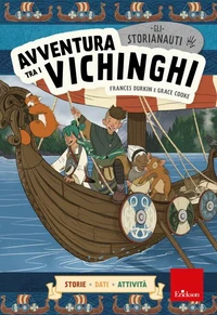 Gli STORIANAUTI - Avventura tra i vichinghi