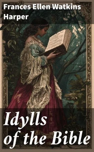 Idylls of the Bible