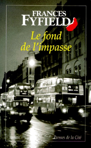 Frances Fyfield - Le Fond De L'Impasse.