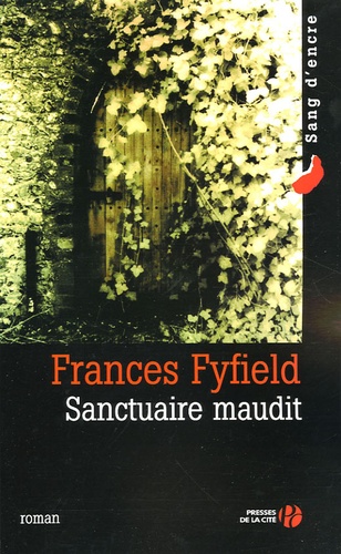 Frances Fyfield - Sanctuaire maudit.