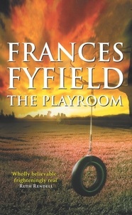 Frances Fyfield - The Playroom.
