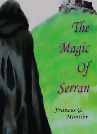  Frances G. Mantler - The Magic of Serran.