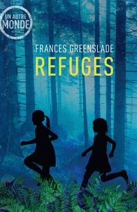 Frances Greenslade - Refuges.