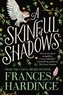 Frances Hardinge - A Skinful of Shadows.