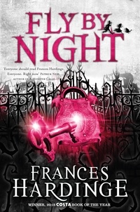 Frances Hardinge - Fly By Night.